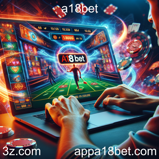 Apostas em A18bet: Oportunidades e Segurança no Jogo Online